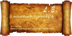 Lautenbach Euszták névjegykártya